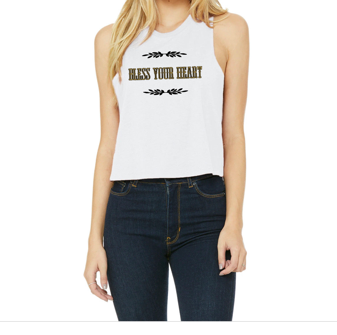 Crop tank: Bless your heart